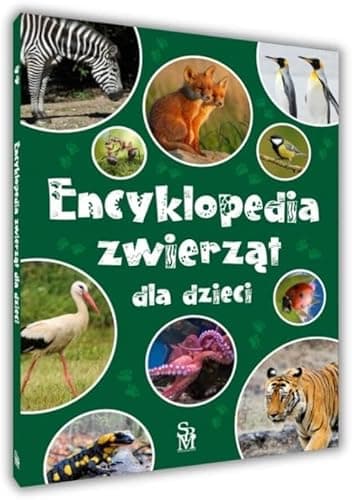 ENCYKLOPEDIA ZWIERZĄT DLA DZIECI