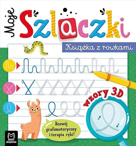 MOJE SZLACZKI. KSIĄŻKA Z ROWKAMI. WZORY 3D. ZABAWY: Zabawy grafomotoryczne, terapia ręki