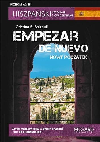 Hiszpański kryminał z ćwiczeniami. Empezar de nuevo. Nowy początek