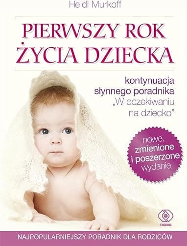 PIERWSZY ROK ŻYCIA DZIECKA wyd. 2022