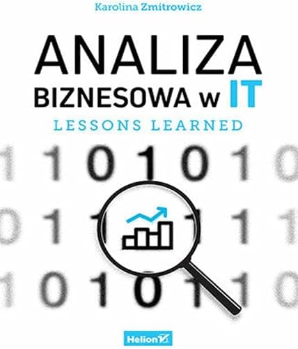 ANALIZA BIZNESOWA W IT. LESSONS LEARNED