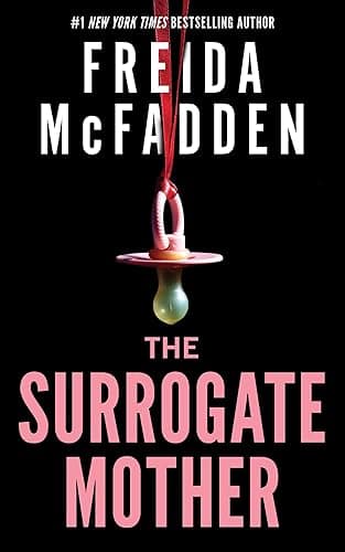 The Surrogate Mother: The UK No. 1 Bestseller! A Suspenseful Psychological Thriller from the Author of The Housemaid Books