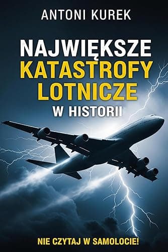 Największe katastrofy lotnicze w historii: Nie czytaj w samolocie!