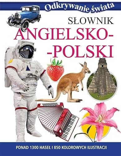 Odkrywanie świata. Słownik angielsko-polski