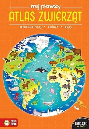 MÓJ PIERWSZY ATLAS ZWIERZĄT