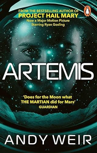 Artemis: The gripping sci-fi thriller from the bestselling author of Project Hail Mary and The Martian