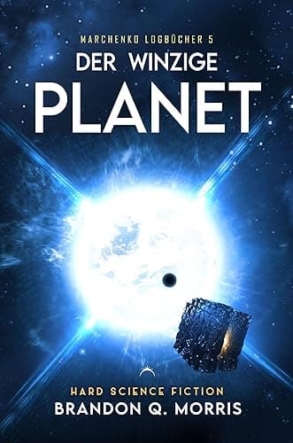 Der winzige Planet: Hard Science Fiction: 5